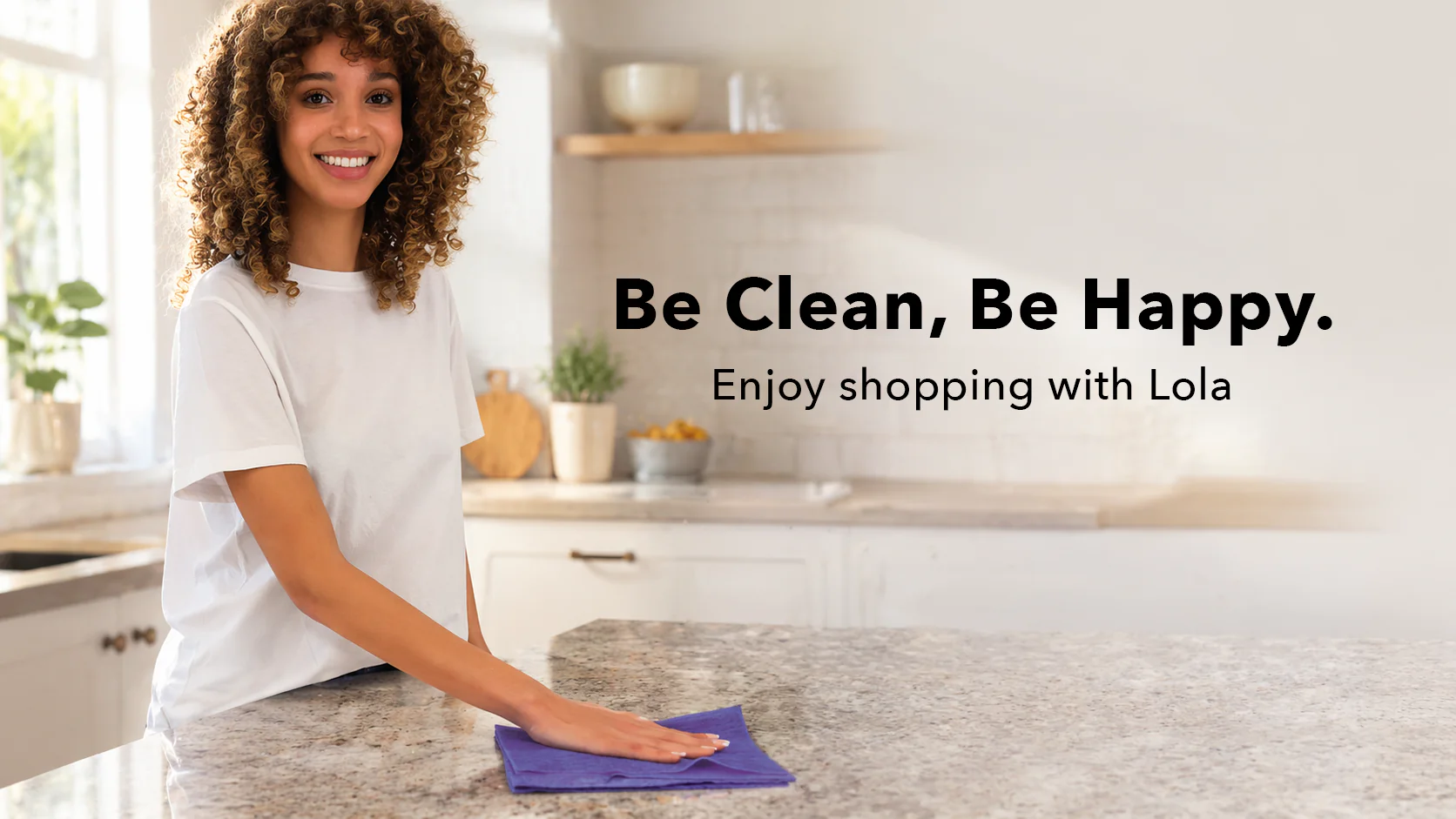 Clean Smarter with Lola Quality